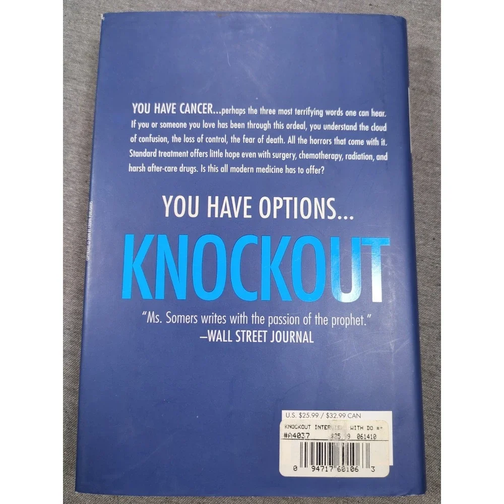 2009 Suzanne Somers Knockout: Doctors Who Are‎ Curing Cancer First Edition HC